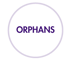 ORPHANS